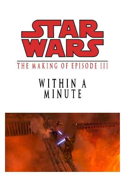 Within a Minute: The Making of Episode III