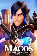 Wizards: Tales of Arcadia Poster 7