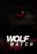 Wolf Watch Poster 2