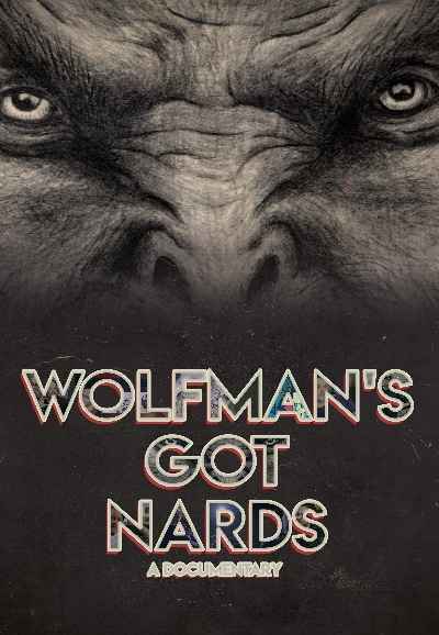 Wolfman's Got Nards