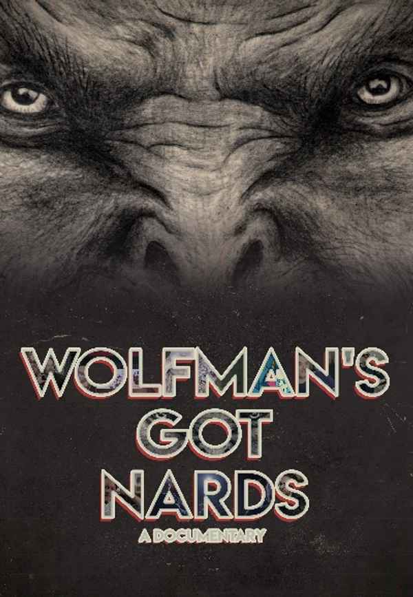Wolfman's Got Nards Poster 4