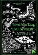 Woodlands Dark and Days Bewitched: A History of Folk Horror Poster 2