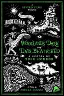 Woodlands Dark and Days Bewitched: A History of Folk Horror Poster 1
