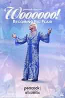 Woooooo! Becoming Ric Flair Poster 5