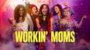 Workin' Moms Poster 5