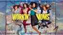 Workin' Moms Poster 1
