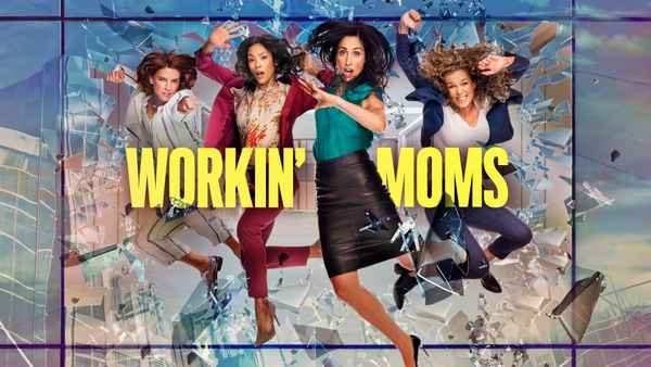 Workin' Moms Poster 1