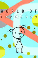 World of Tomorrow Poster 2