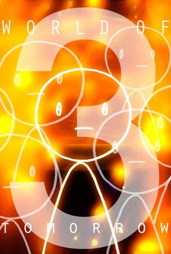 World of Tomorrow Episode Three: The Absent Destinations of David Prime Poster 3