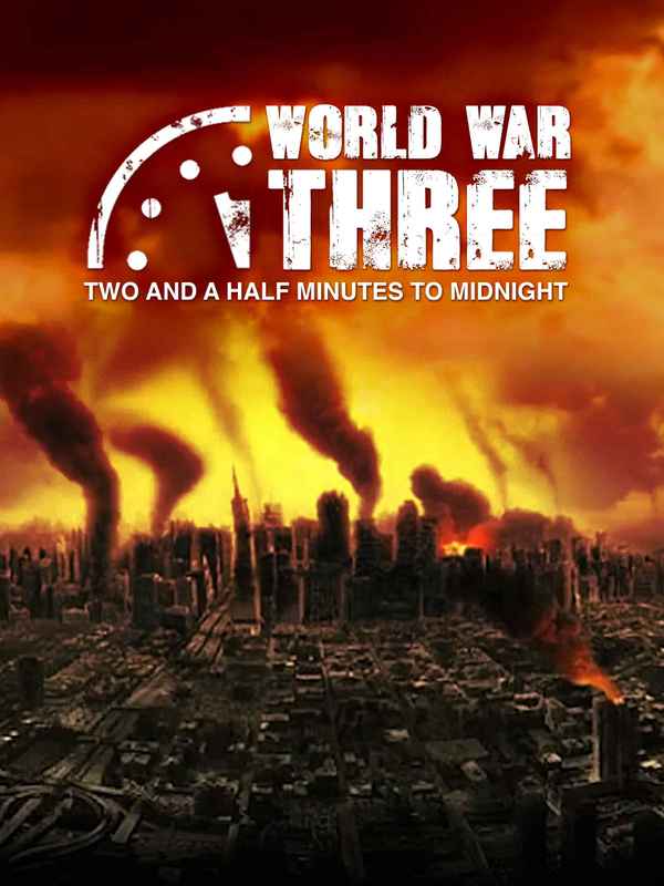 World War Three: Two and a Half Minutes to Midnight Poster 1