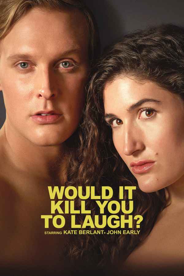 Would It Kill You to Laugh? Poster 3