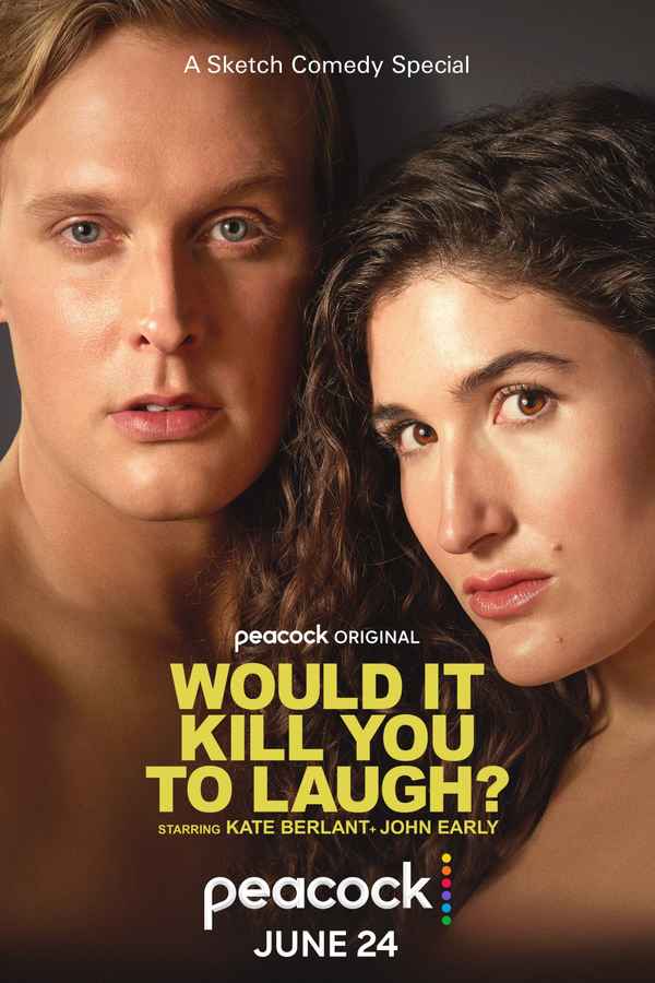 Would It Kill You to Laugh? Poster 4