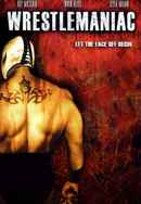 Wrestlemaniac Poster 6