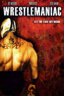 Wrestlemaniac Poster 3