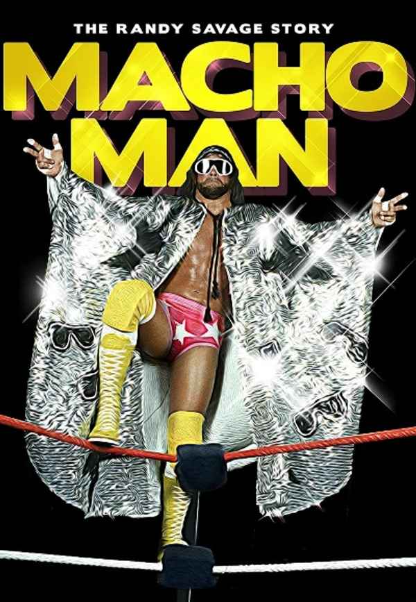WWE: Macho Man - The Randy Savage Story Poster 7