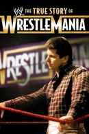 WWE: The True Story of WrestleMania Poster 7