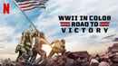 WWII in Color: Road to Victory Poster 4
