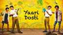 Yaari Dosti Poster 5