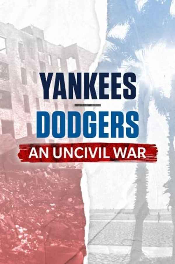 Yankees-Dodgers: An Uncivil War Poster 2