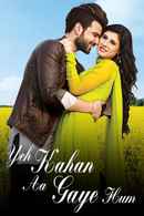 Yeh Kahan Aa Gaye Hum Poster 1