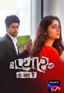 Yeh Pyaar Nahi Toh Kya Hai Poster 3