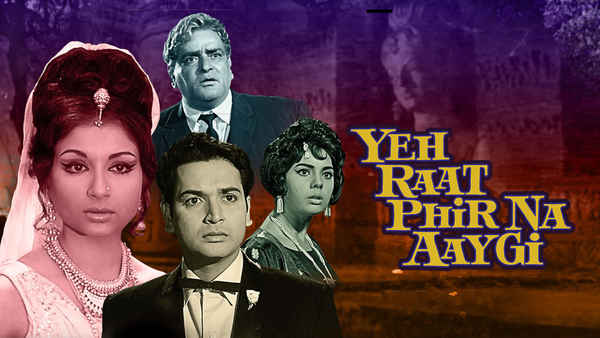 Yeh Raat Phir Na Aaygi Poster 2