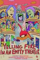 Yelling Fire In An Empty Theater Poster 7