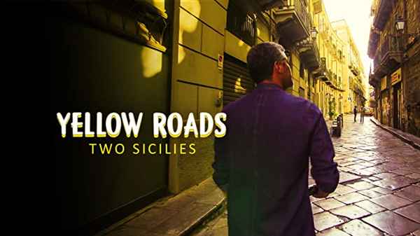 Yellow Roads: Two Sicilies Poster 2