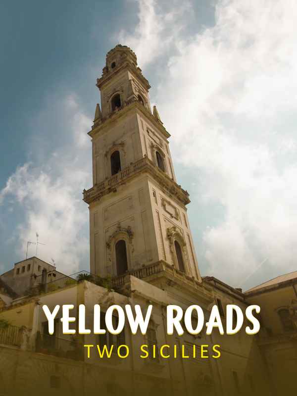 Yellow Roads: Two Sicilies Poster 1