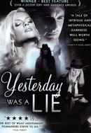 Yesterday Was A Lie Poster 2