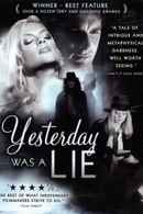 Yesterday Was A Lie Poster 1