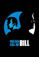 You Can Call Me Bill Poster 3