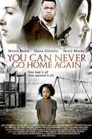 You Can Never Go Home Again Poster 1