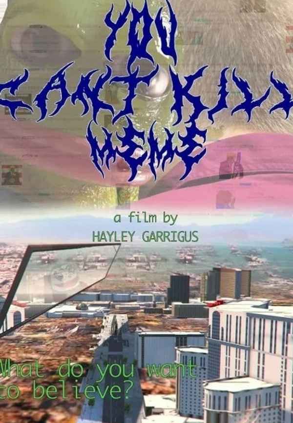 You Can't Kill Meme Poster 7