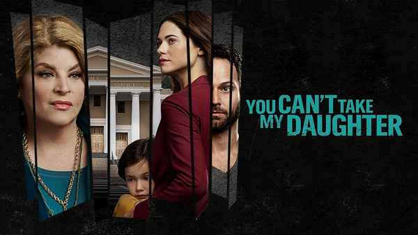 You Can't Take My Daughter Poster 2