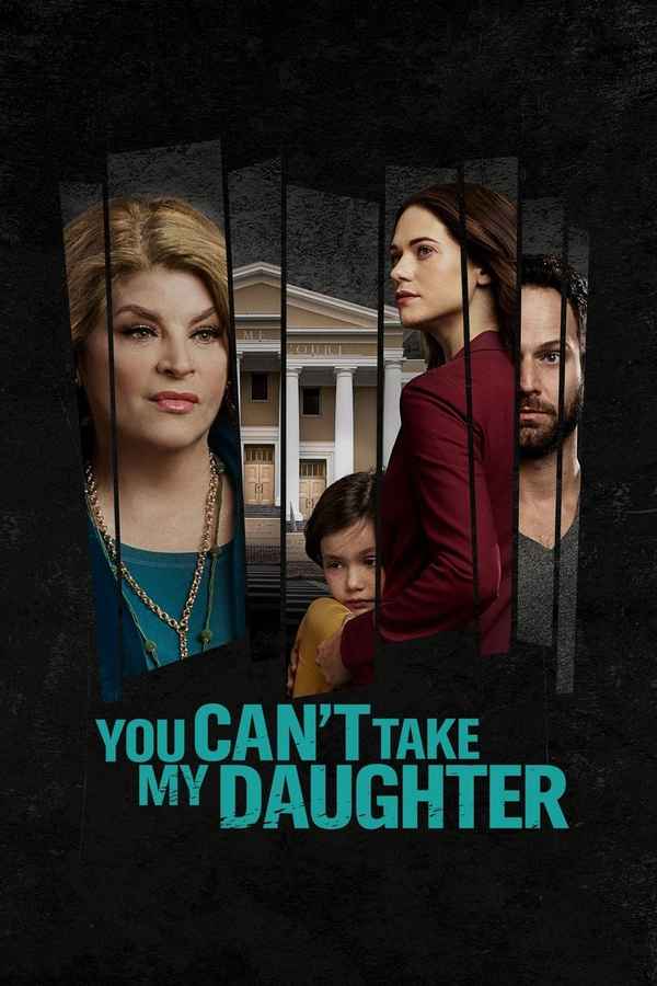 You Can't Take My Daughter Poster 3