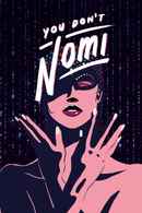You Don't Nomi Poster 1