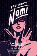 You Don't Nomi Poster 3
