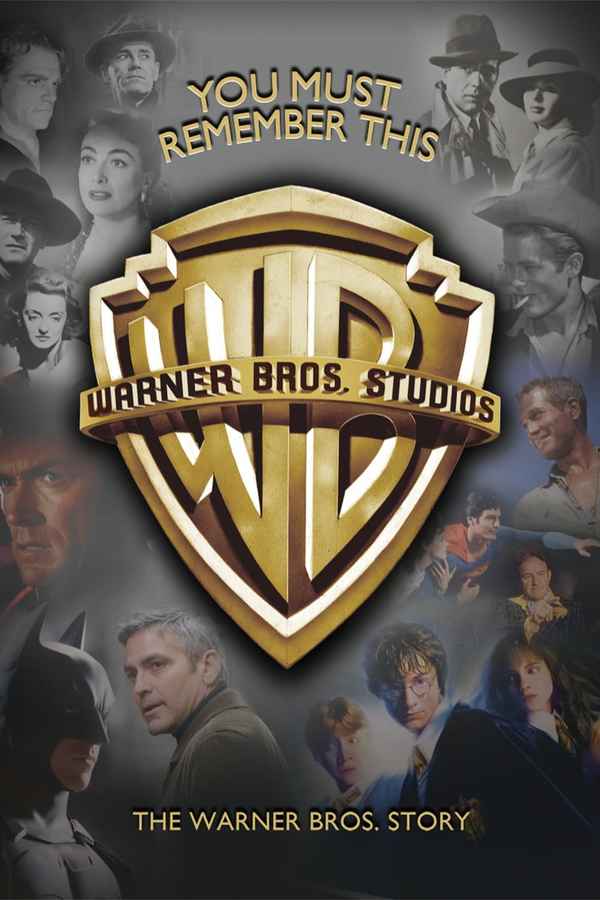 You Must Remember This: The Warner Bros. Story Poster 1
