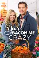 You're Bacon Me Crazy Poster 5