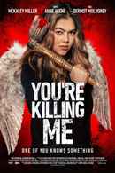 You’re Killing Me Poster 4