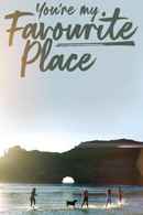You're My Favourite Place Poster 3