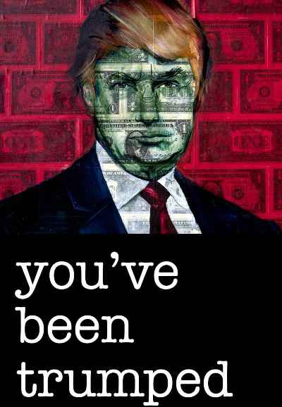 You've Been Trumped