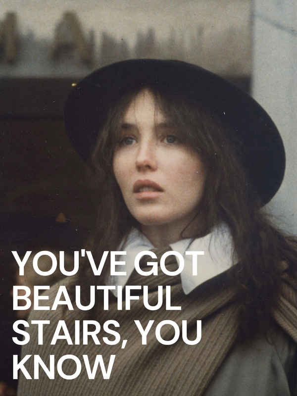 You’ve Got Beautiful Stairs, You Know Poster 1