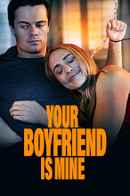 Your Boyfriend Is Mine Poster 2