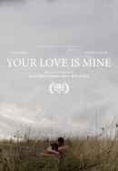 Your Love Is Mine Poster 3