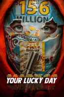 Your Lucky Day Poster 6