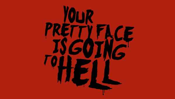 Your Pretty Face Is Going to Hell Poster 1
