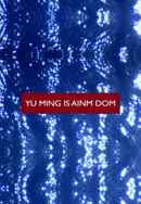 Yu Ming Is Ainm Dom Poster 4