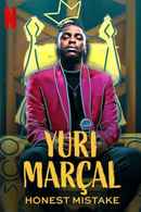 Yuri Marçal: Honest Mistake Poster 7